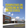 Perspectives on Schooling in the United States: Past to Present