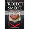 Project Smoke: 51 Masterbuilt Smoker Recipes To Dazzle Your Guests