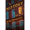 A History of Malpractice