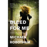 Bleed for Me