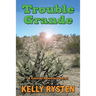 Trouble Grande: A Cassidy Adventure Novel
