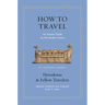 How to Travel: An Ancient Guide for the Modern Tourist