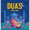 Duas for Kids: Introduction to Arabic Duas with English Translations I Book for 3+ I Spiritual Learning [Select Learning]