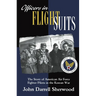 Officers in Flight Suits: The Story of American Air Force Fighter Pilots in the Korean War