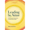 Leading by Nature: The Process of Becoming A Regenerative Leader