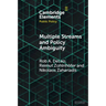 Multiple Streams and Policy Ambiguity