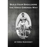 Build Your Shoulders The Vince Gironda Way