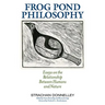 Frog Pond Philosophy: Essays on the Relationship Between Humans and Nature
