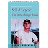 Still A Legend: The Story of Roger Maris