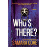 Who's There?