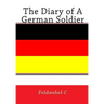 The Diary of A German Soldier