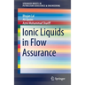 Ionic Liquids in Flow Assurance