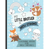 My Little Brother is NICU Strong: Woodland Themed Coloring Book: For Siblings of Neonatal Intensive Care Unit Babies. Communication Tool for Parents &