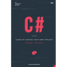 C#: Learn by coding your own project - Gain outstanding experience by coding your first windows app and actively learn 18