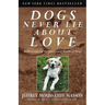 Dogs Never Lie about Love: Reflections on the Emotional World of Dogs