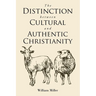 The Distinction between Cultural and Authentic Christianity