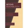 Beyond Redistribution: White Supremacy and Racial Justice