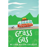 Grass or Gas: No One Rides for Free