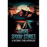 S'more Spooky Stories: A National Park Anthology