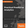 Practical Predictive Analytics