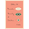 Letters to Friends, Family, and Editors