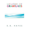 Memoirs of Gramflakes