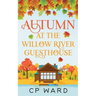 Autumn at the Willow River Guesthouse