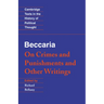 Beccaria: 'on Crimes and Punishments' and Other Writings