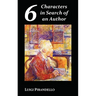 Six Characters in Search of an Author