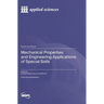 Mechanical Properties and Engineering Applications of Special Soils