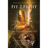 Fit 2 Fight: Are You Armored Up?