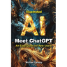Meet ChatGPT, An Easy Guide for New Users