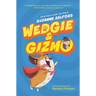 Wedgie & Gizmo