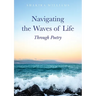 Navigating the Waves of Life Through Poetry