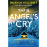 Their Angel's Cry: A totally compelling and jaw-dropping crime thriller
