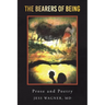 The Bearers of Being: Prose and Poetry
