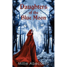 Daughters of the Blue Moon