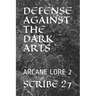 Defense Against the Dark Arts: Arcane Lore 2
