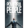Powerful People: Lessons from the Bible to Guide Our Thoughts and Actions Today
