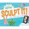 Sculpt It! Super Simple Crafts for Kids