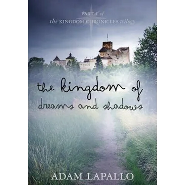 The Kingdom of Dreams and Shadows