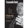 Treasonable Doubt: The Harry Dexter White Spy Case