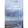 The Last Ghost Dancer