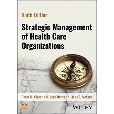 Strategic Management of Health Care Organizations
