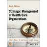 Strategic Management of Health Care Organizations