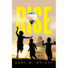 Rise: A Message to my Children