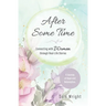 After Some Time: Connecting with Women through Real-Life Stories
