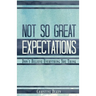 Not So Great Expectations
