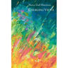 Emerging Views: Illuminations in Poetry and Painting