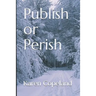 Publish or Perish